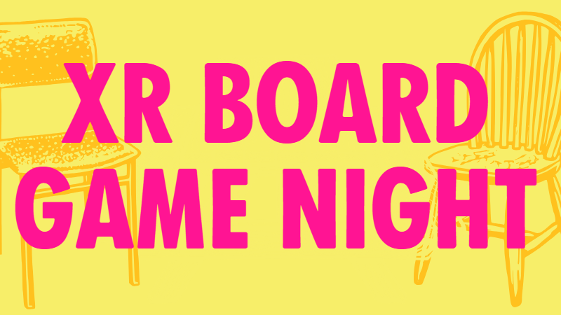 xr board game night 2