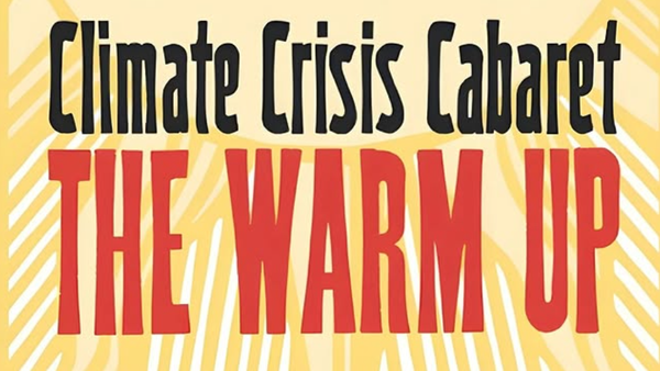 climate crisis cabaret